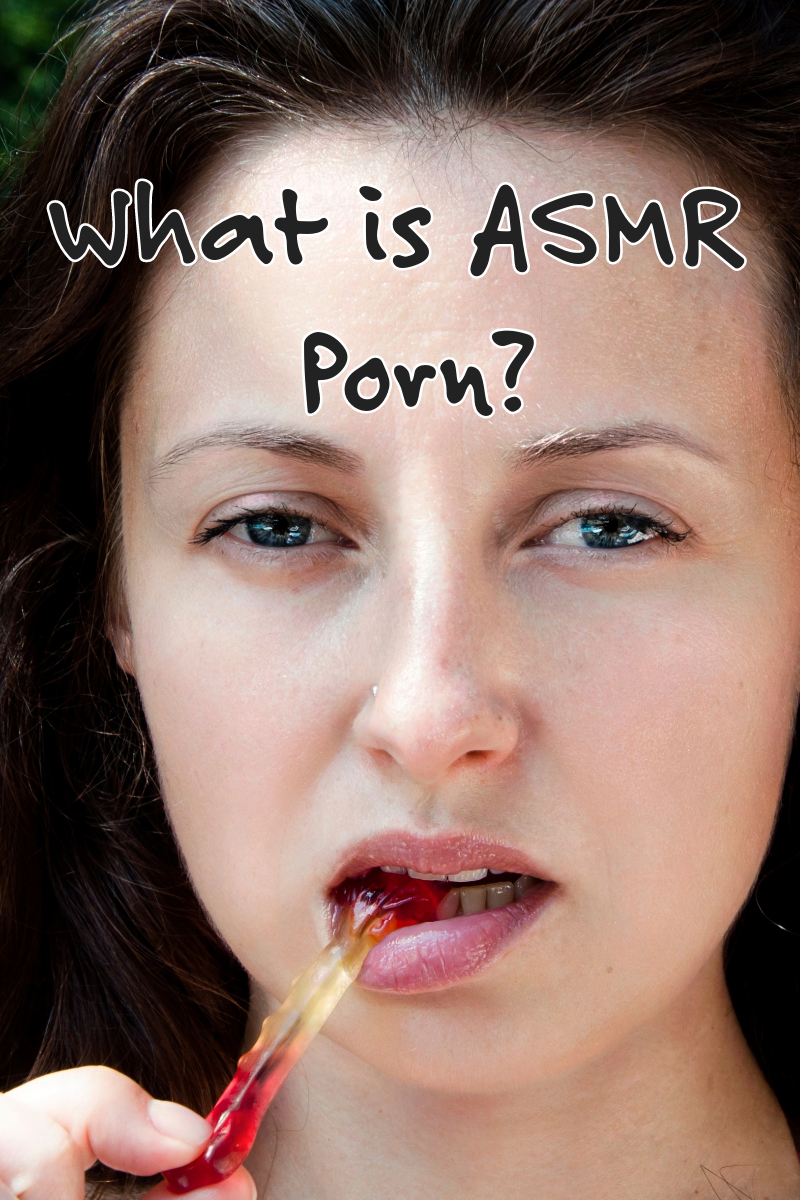 What IS Asmr porn